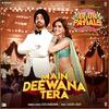 Main Deewana Tera - Arjun Patiala